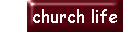 Church Life