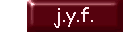 J.Y.F.
